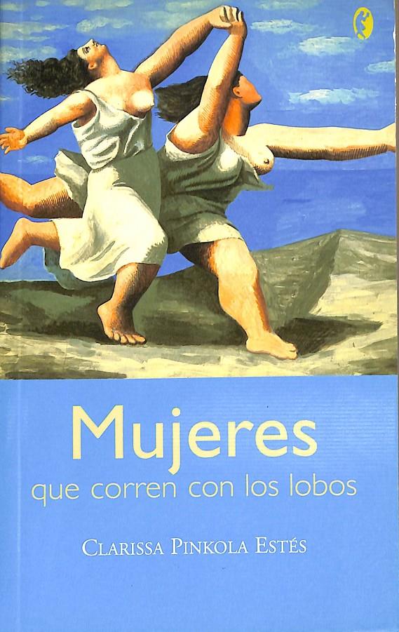 MUJERES QUE CORREN CON LOS LOBOS (EDICION DE BOLSILLO) | 9788466616942 | PINKOLA ESTÉS, CLARISSA