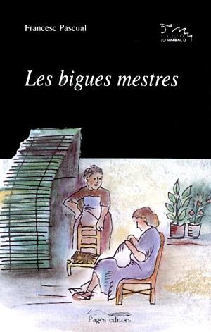 LES BIGUES MESTRES (CATALÁN) | PASCUAL, FRANCESC