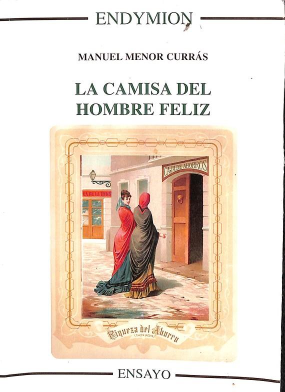 LA CAMISA DEL HOMBRE FELIZ | MENOR CURRÁS, MANUEL