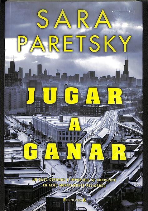 JUGAR A GANAR | 9788466643528 | PARETSKY, SARA