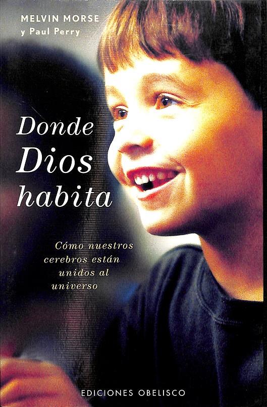 DONDE DIOS HABITA | MORSE, MELVIN/PERRY, PAUL