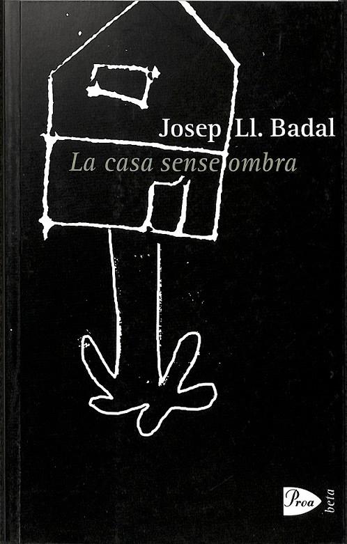 LA CASA SENSE OMBRA  (CATALÁN)  | 9788484370345 | BADAL FRANCO, JOSEP LLUÍS