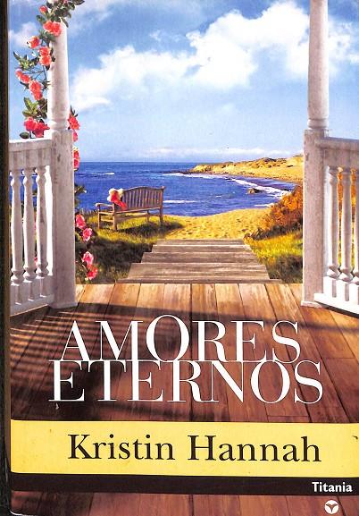 AMORES ETERNOS | KRISTIN HANNAH