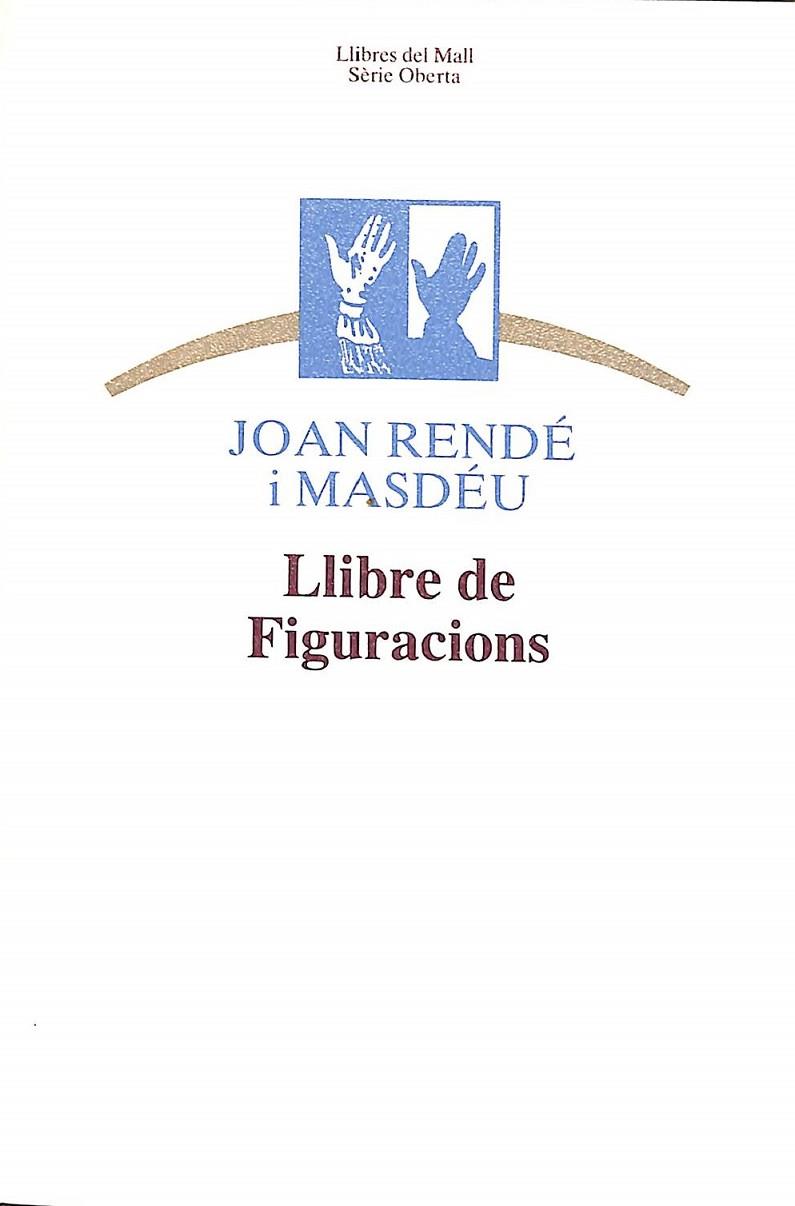 LLIBRE DE FIGURACIONS (CATALÁN) | JOAN RENDÉ I MASDÉU