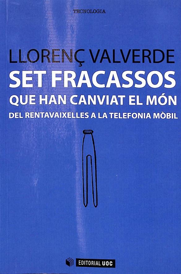 SET FRACASSOS QUE HAN CANVIAT EL MÓN (CATALÁN) | 9788490641033 | VALVERDE GARCIA, LLORENÇ