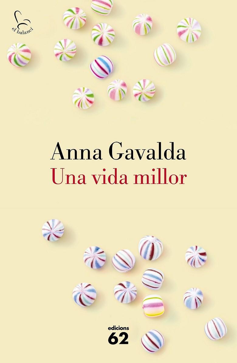 UNA VIDA MILLOR (CATALAN) | 9788429775495 | GAVALDA, ANNA