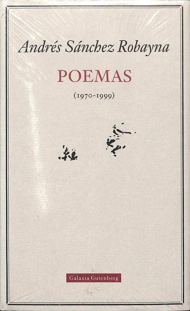 POEMAS (1970-1999) (PRECINTADO) | 9788481093094 | SÁNCHEZ ROBAYNA, ANDRÉS