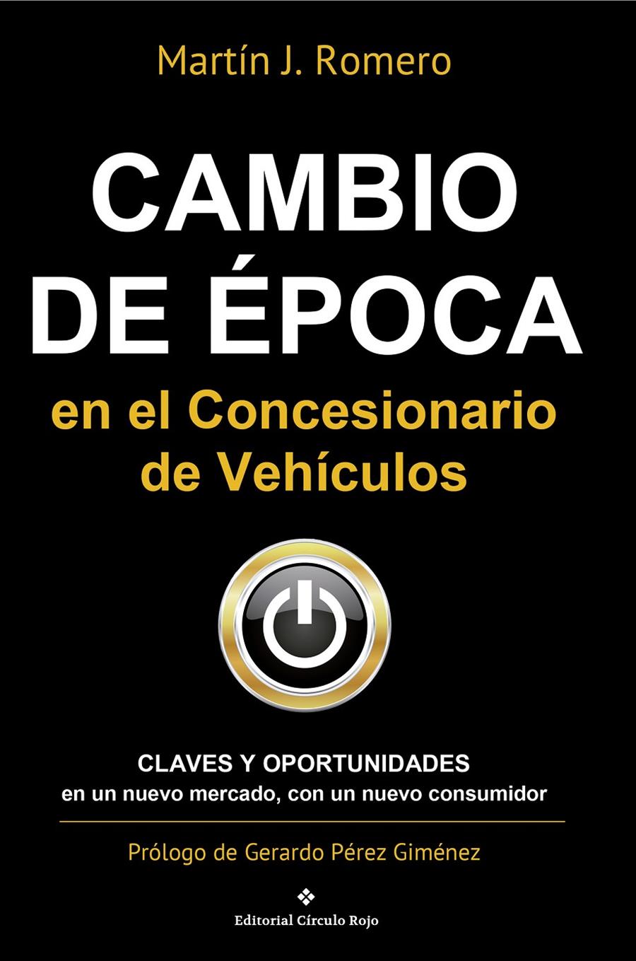 CAMBIO DE ÉPOCA EN EL CONCESIONARIO DE VEHÍCULOS | 9788491263418 | ROMERO , MARTÍN J.