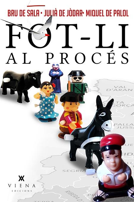 FOT-LI AL PROCÉS (CATALAN) | 9788483309377 | DE PALOL, MIQUEL / DE JòDAR I MUñOZ, JULIà / BRU DE SALA CASTELLS, XAVIER