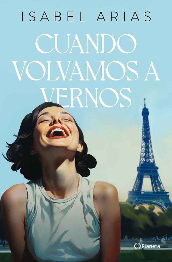 CUANDO VOLVAMOS A VERNOS | ARIAS, ISABEL