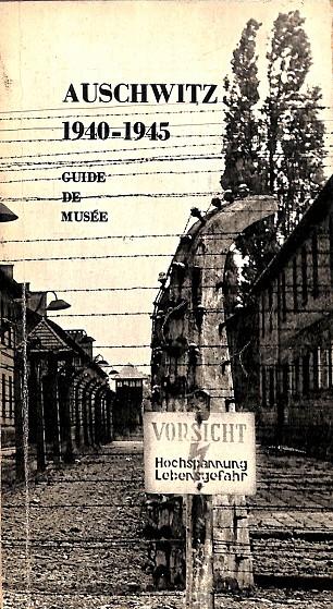AUSCHWITZ 1940-1945 GUIDE  DE MUSÉE (FRANCÉS) | KAZIMIERZ SMOLEN