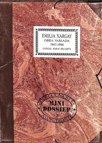 OBRA VARIADA. EMILIA XARGAY. 1947-1990 | JOAN IRIARTE