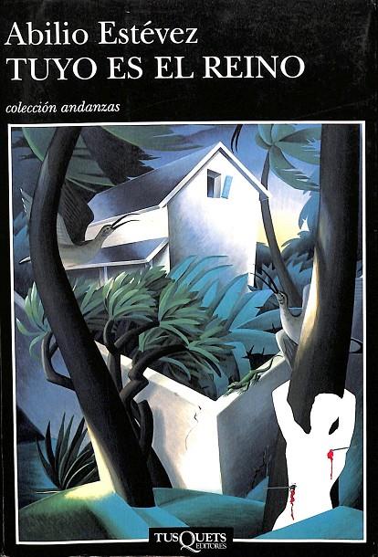 TUYO ES EL REINO  | ESTÉVEZ, ABILIO