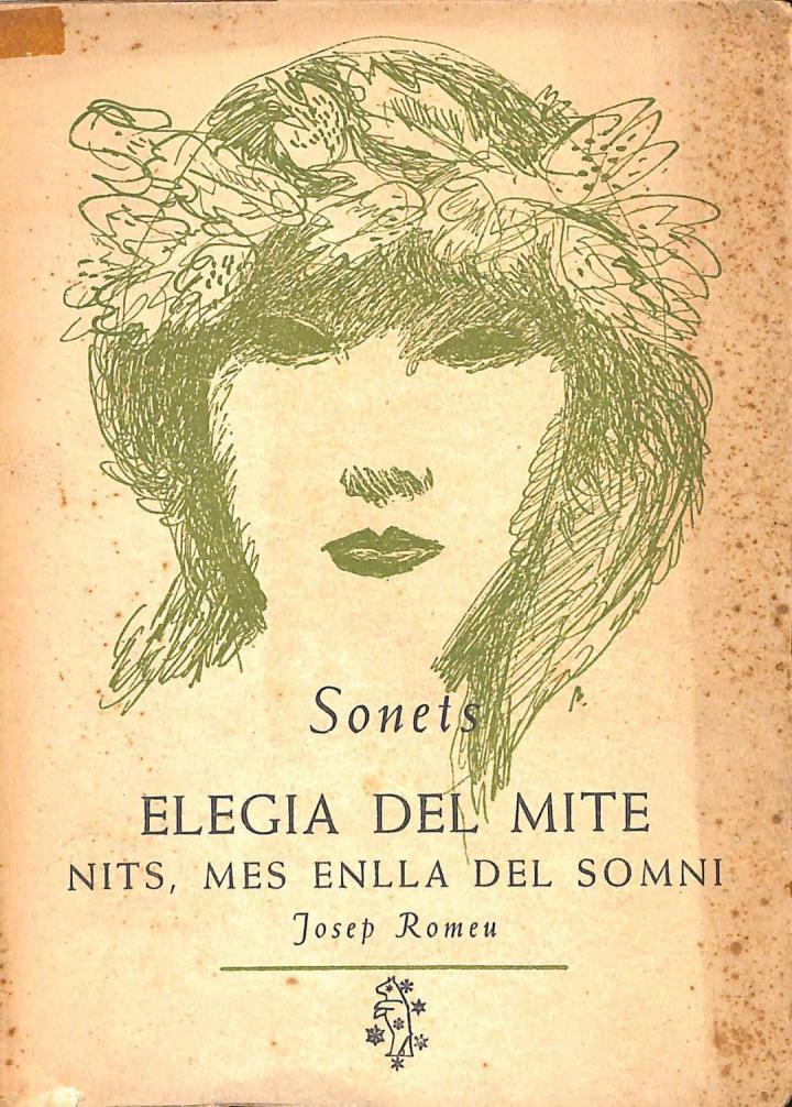 SONETS -  ELEGIA DEL MITE -  NITS, MÉS ENLLÀ DEL SOMNI (CATALÁN) | JOSEP ROMEU