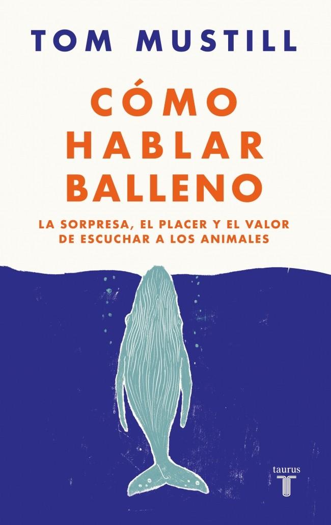 CÓMO HABLAR BALLENO | MUSTILL, TOM