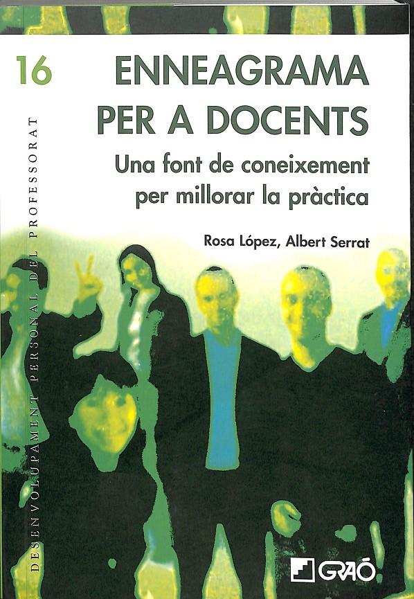 ENNEAGRAMA PER A DOCENTS (CATALÁN) | 9788478277223 | ROSA LOPEZ, ALBERT SERRAT 