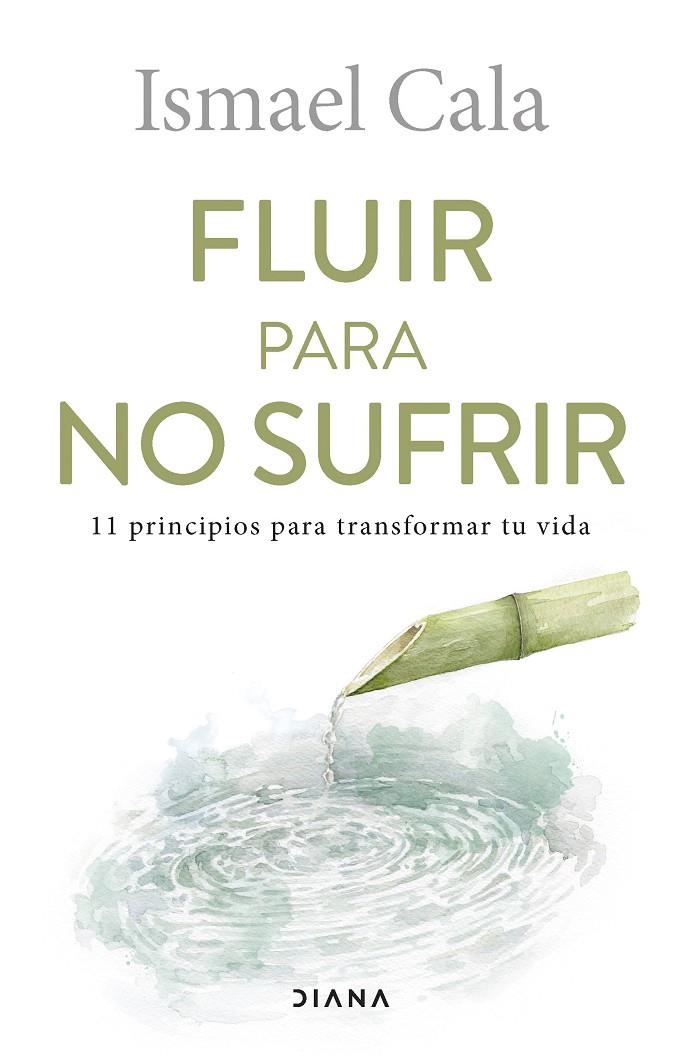 FLUIR PARA NO SUFRIR | CALA, ISMAEL