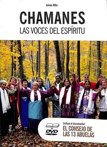 CHAMANES LAS VOCES DEL ESPIRITU (INCLUYE DVD) | JAIME ALBA