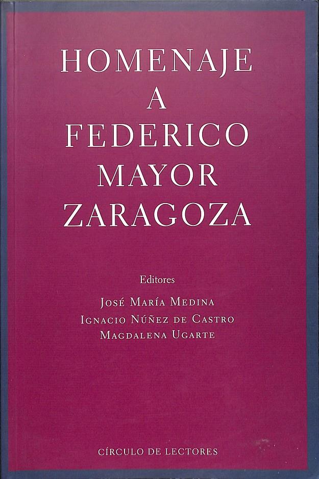 HOMENAJE A FEDERICO MAYOR ZARAGOZA | JOSÉ MARÍA MEDINA, IGNACIO NÚÑEZ DE CASTRO , MAGDALENA UGARTE