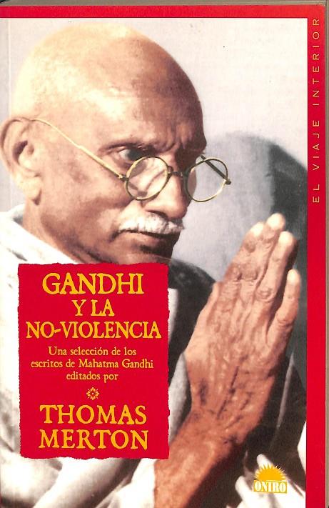 GANDHI Y LA NO-VIOLENCIA | THOMAS MERTON