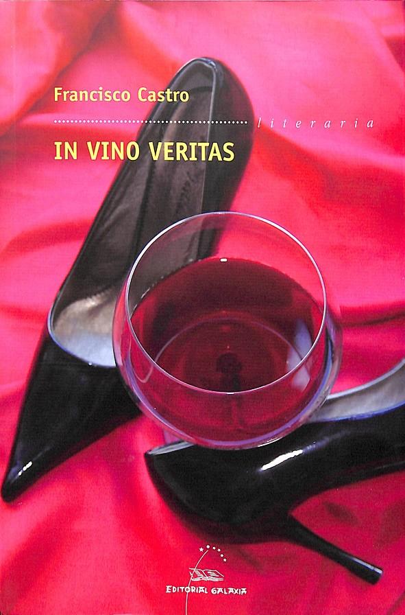 IN VINO VERITAS (GALLEGO) | 9788498653793 | CASTRO VELOSO, FRANCISCO