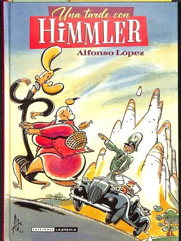 UNA TARDE CON HIMMLER | ALFONS LÓPEZ