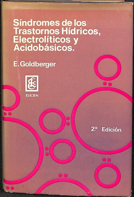 SÍNDROMES DE L OS TRASTORNOS HÍDRICOS, ELECTROLÍTICOS Y ACIDOBÁSICOS | E. GOLDBERGER