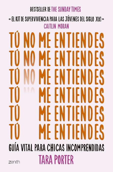 TÚ NO ME ENTIENDES GUÍA VITAL PARA CHICAS INCOMPRENDIDAS | PORTER, TARA
