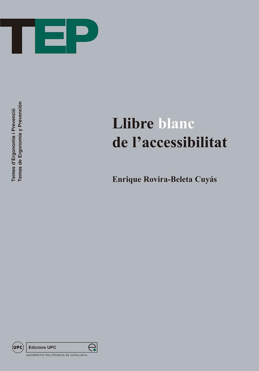 LLIBRE BLANC DE L'ACCESSIBILITAT (CATALÁN) | ROVIRA-BELETA CUYÁS, ENRIQUE