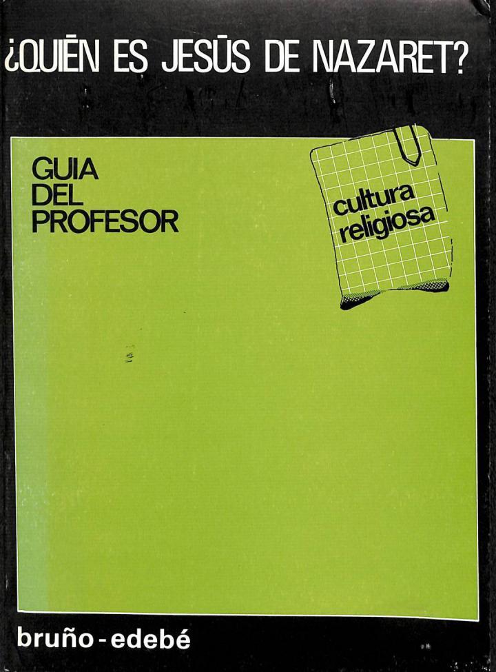 ¿QUIÉN ES JESÚS DE NAZARET? -  GUÍA DEL PROFESOR | 9788423612802 | GENIS SAMPER TRIEDU