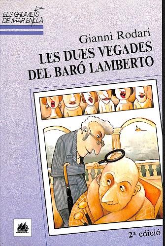 LES DUES VEGADES DEL BARÓ LAMBERTO - ELS GRUMETS DE MAR EN ENLLÀ 32 (CATALÁN) | GIANNI RODARI