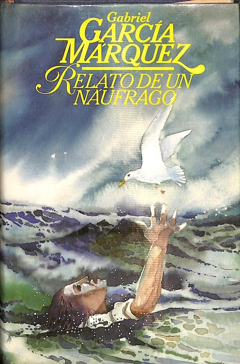 RELATO DE UN NAUFRAGO | 9788422618184 | GABRIEL GARCÍA MÁRQUEZ