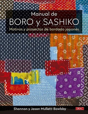 MANUAL DE BORO Y SASHIKO | MULLETT-BOWLSBY, SHANNON/MULLETT-BOWLSBY, JASON