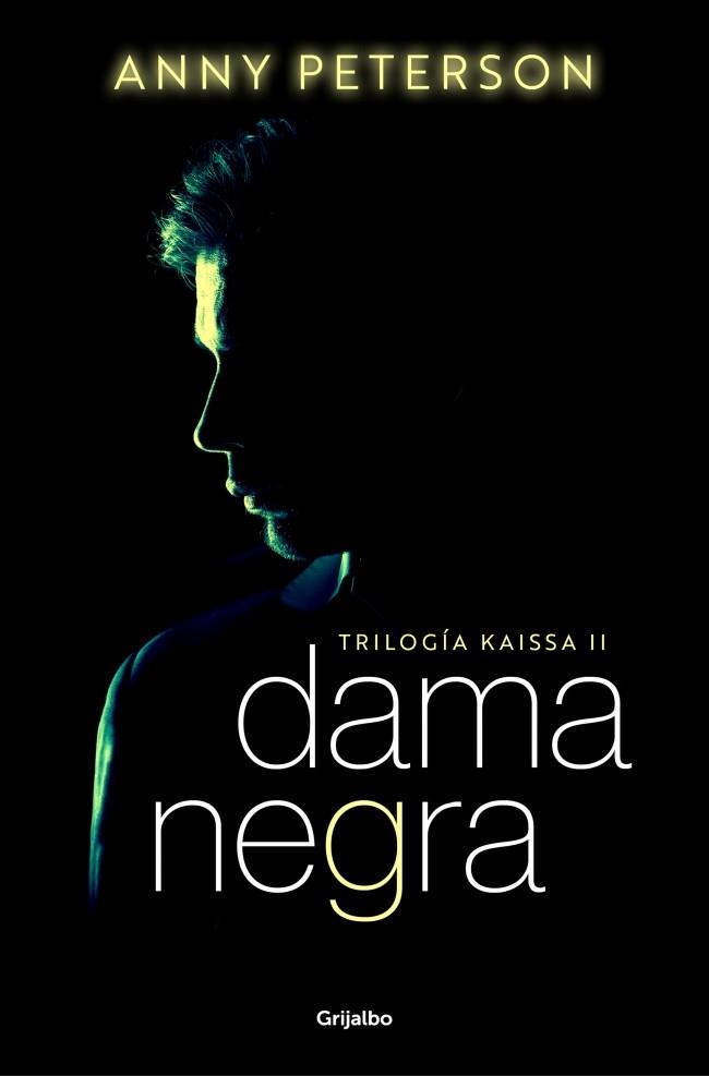 DAMA NEGRA (TRILOGÍA KAISSA 2) | PETERSON, ANNY