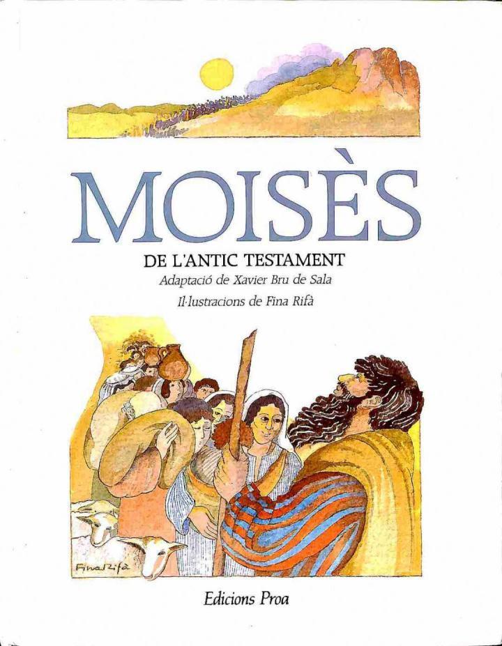 MOISÈS DE L'ANTIC TESTAMENT (CATALÁN). | 9788477390275 | XAVIER BRU DE SALA (ADAPTADOR)
