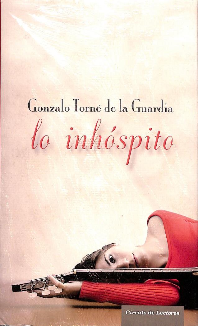 LO INHÓSPITO (PRECINTADO) | 9788467226980 | GONZALO TORNÉ DE LA GUARDIA 