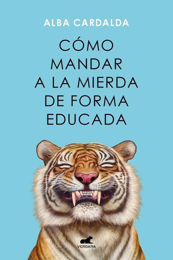 CÓMO MANDAR A LA MIERDA DE FORMA EDUCADA | CARDALDA, ALBA