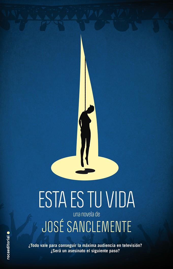 ESTA ES TU VIDA | 9788499187600 | SANCLEMENTE SÁNCHEZ, JOSÉ