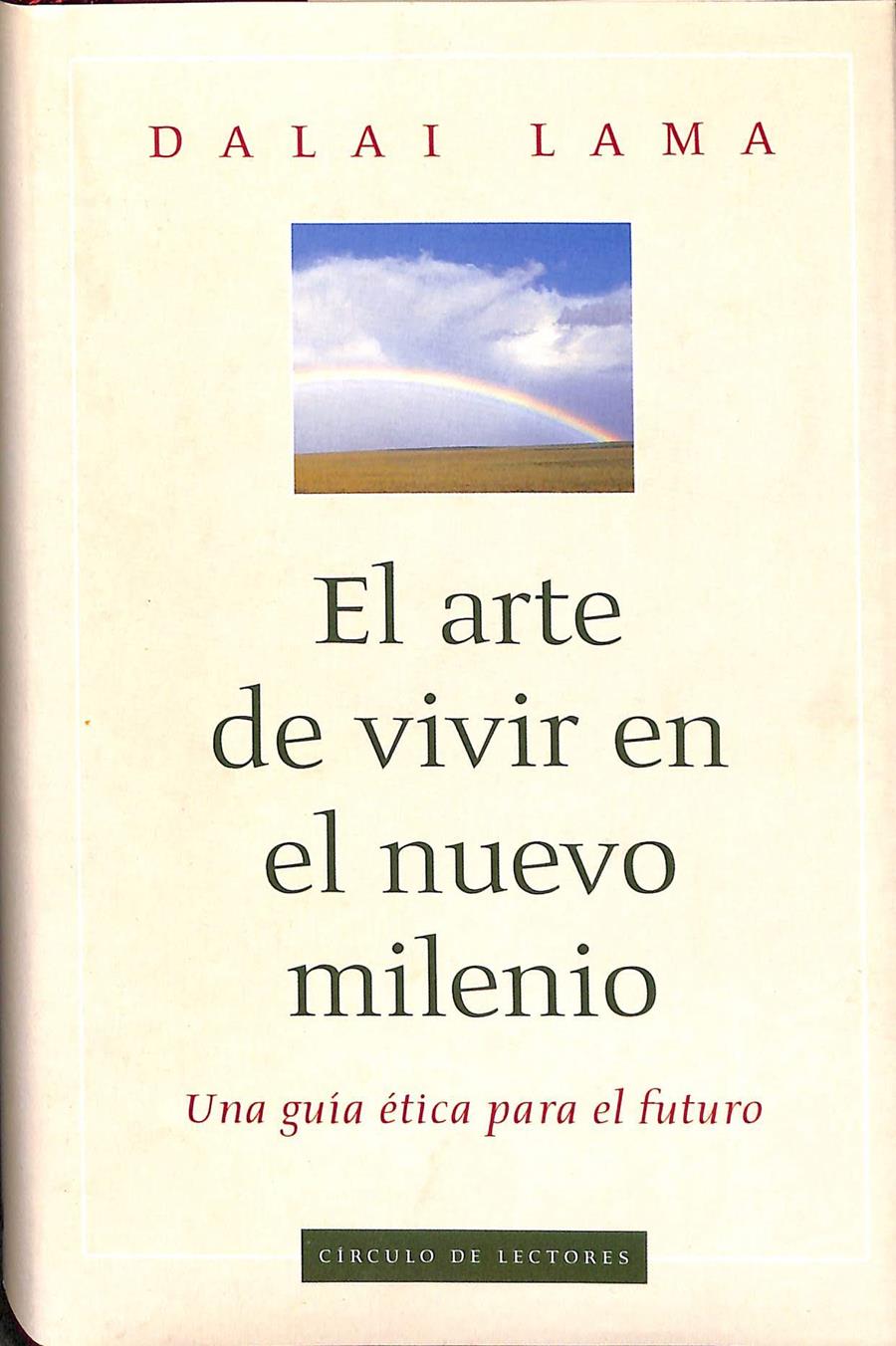 EL ARTE DE VIVIR EN EL NUEVO MILENIO UNA GUIA ETICA PARA EL FUTURO | 9788422684855