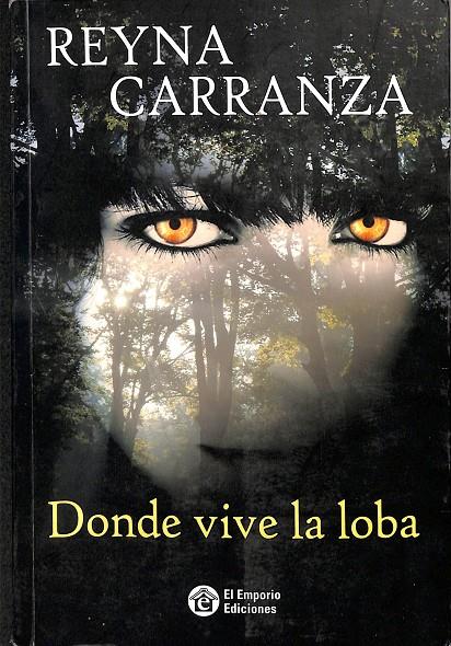 DONDE VIVE LA LOBA  | REYNA CARRANZA