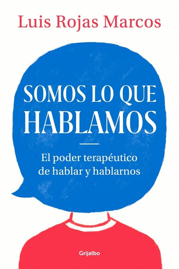 SOMOS LO QUE HABLAMOS | ROJAS MARCOS, LUIS
