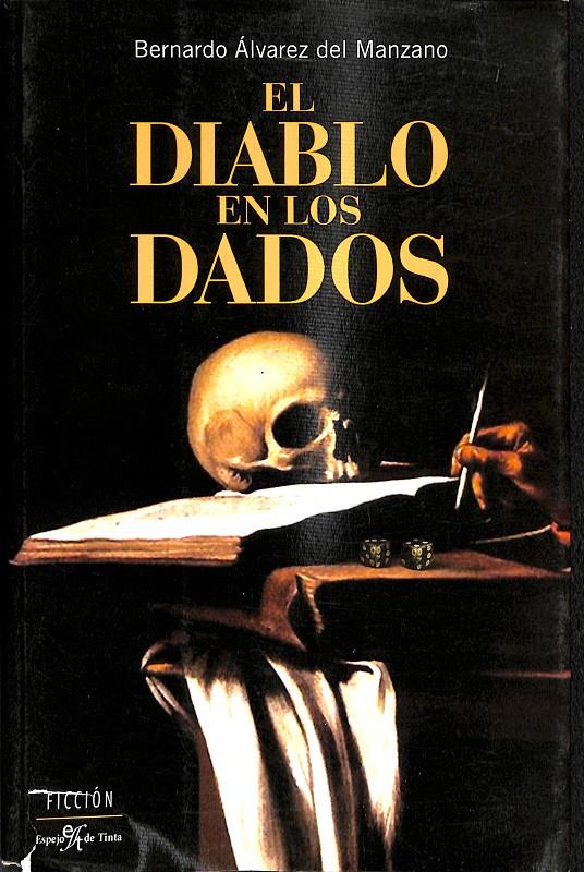 EL DIABLO EN LOS DADOS | 9788496892170 | ÁLVAREZ DEL MANZANO ALBINYANA, BERNARDO