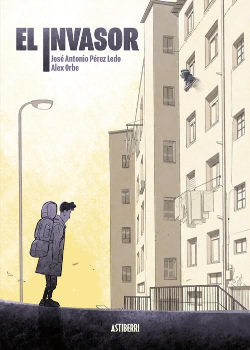 EL INVASOR | PÉREZ LEDO, JOSÉ A./ORBE, ÁLEX