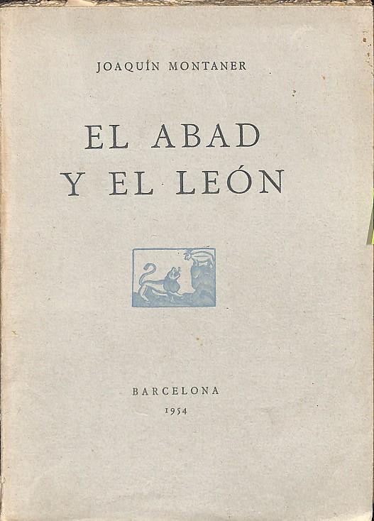 EL ABAD Y EL LEÓN | JOAQUIN MONTANER