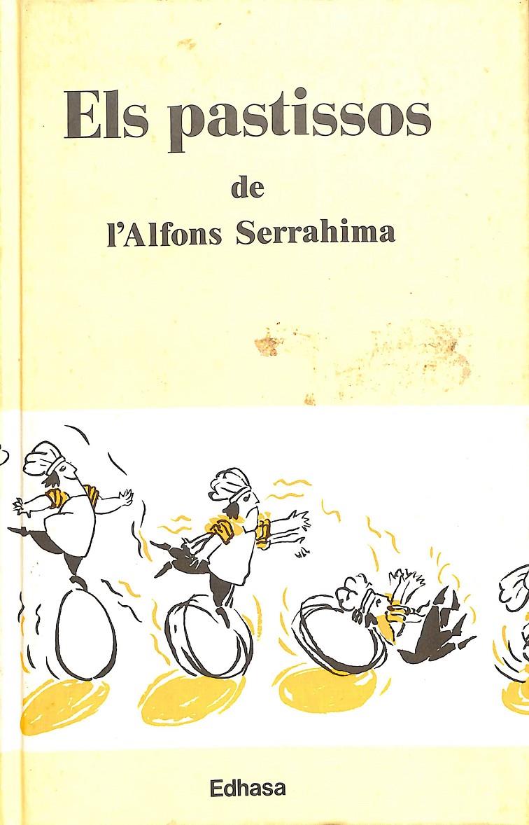 ELS PASTISSOS (CATALÁN) | 9788435053024 | SERRAHIMA I BOFILL, ALFONS