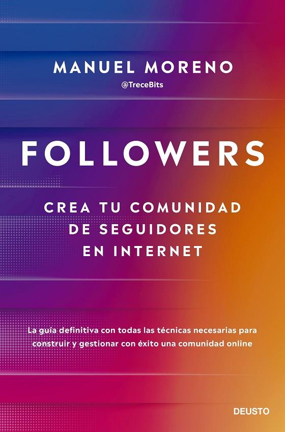 FOLLOWERS CREA TU COMUNIDAD DE SEGUIDORES EN INTERNET | MORENO MOLINA, MANUEL