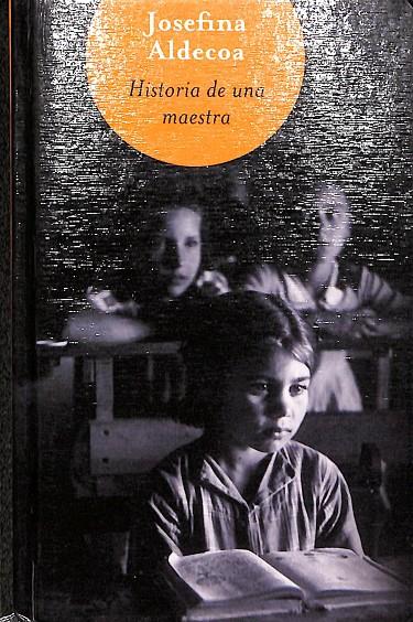 HISTORIA DE UNA MAESTRA  | ALDECOA, JOSEFINA