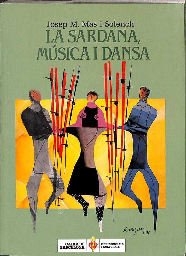 LA SARDANA, MÚSICA I DANSA (CATALÁN) | 9788450593328 | MAS I SOLENCH, JOSEP MARIA