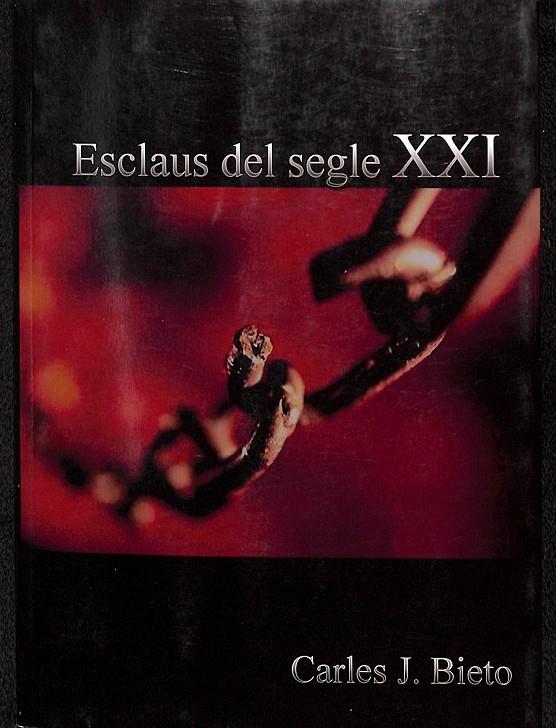 ESCLAUS DEL SEGLE XXI (CATALÁN) | CARLES J.BIETO