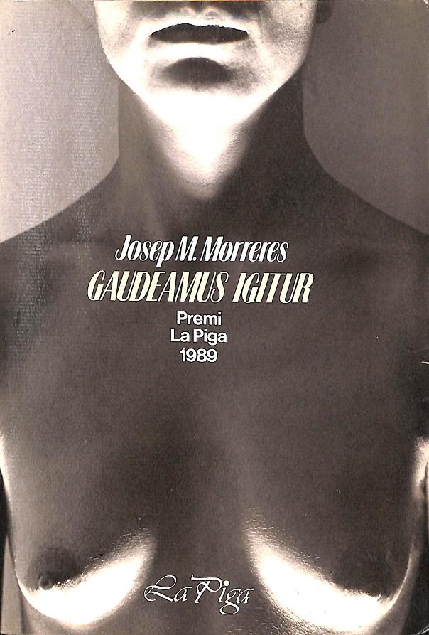 GAUDEAMUS IGITUR | 9788473063999 | MORRERES BOIX, JOSEP MARIA